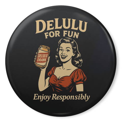 DeLulu For Fun - Button Pin (2.25")
