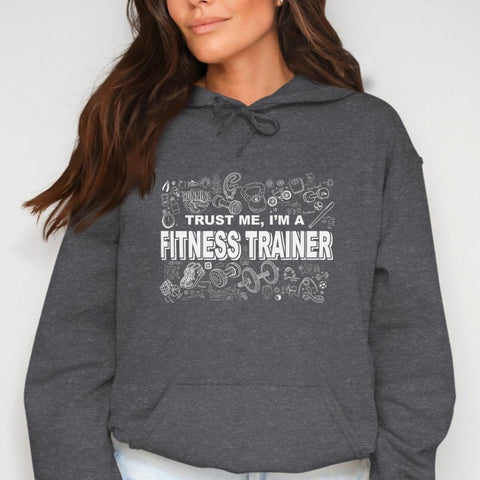 Expert Advice - Trust Me Fitness Trainer Hoodie