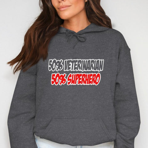 Half Vet Half Superhero - Pet Lover Hoodie