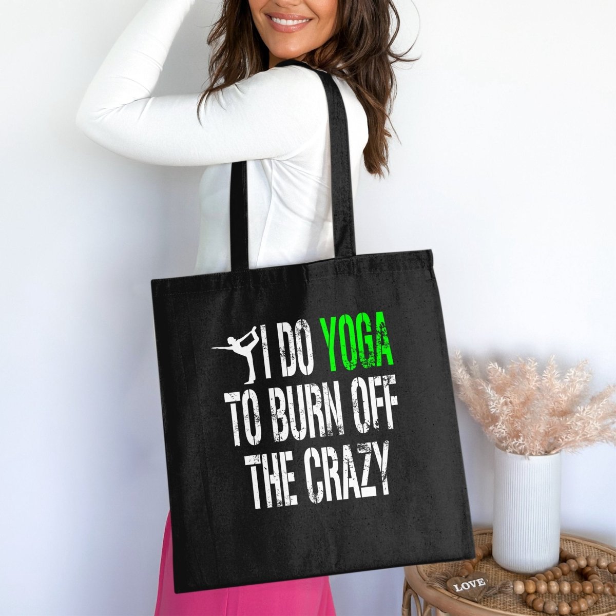 I Do Yoga To Burn Off The Crazy Tote Bags - NuKrypton Tote Bags 165467