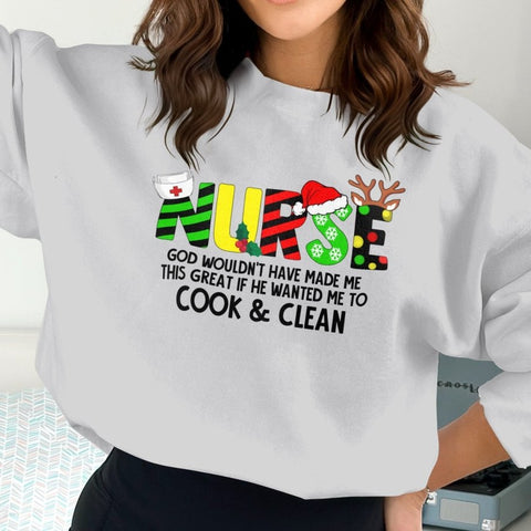 Made for Greatness, Not Housework - Holiday Nurse Sweatshirt