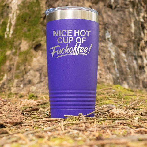 Nice Hot Cup Of F'offee Funny 20oz Tumbler