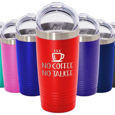 No Coffee No Talkee Thank You - Funny Insulated Tumbler