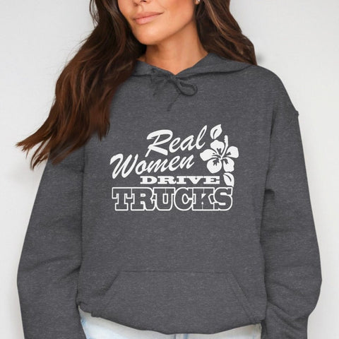 Real Women Drive Trucks Flower Fun Hoodie