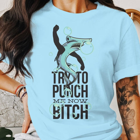 Try to Punch Me Now Shark Attack T-Shirt