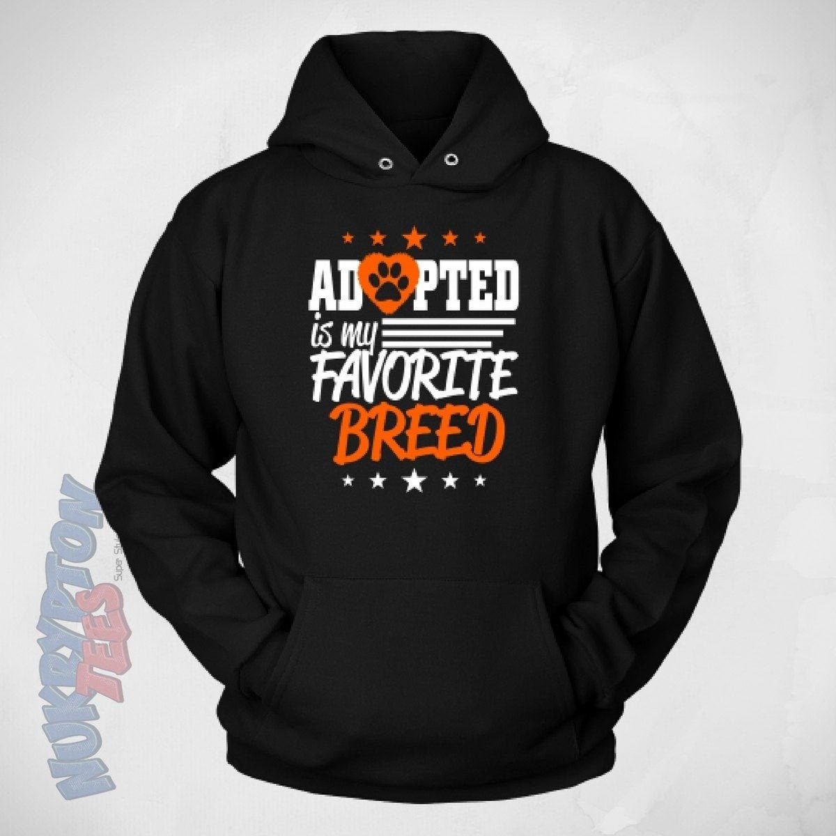 Adopted Is My Favorite Breed Hoodie - NuKrypton Hoodies