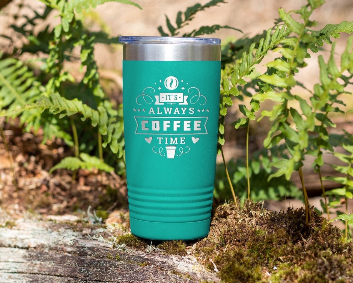 Always Coffee Time - 20 oz Insulated Tumbler - NuKrypton Tumblers cust - 673345 - 23 - 8