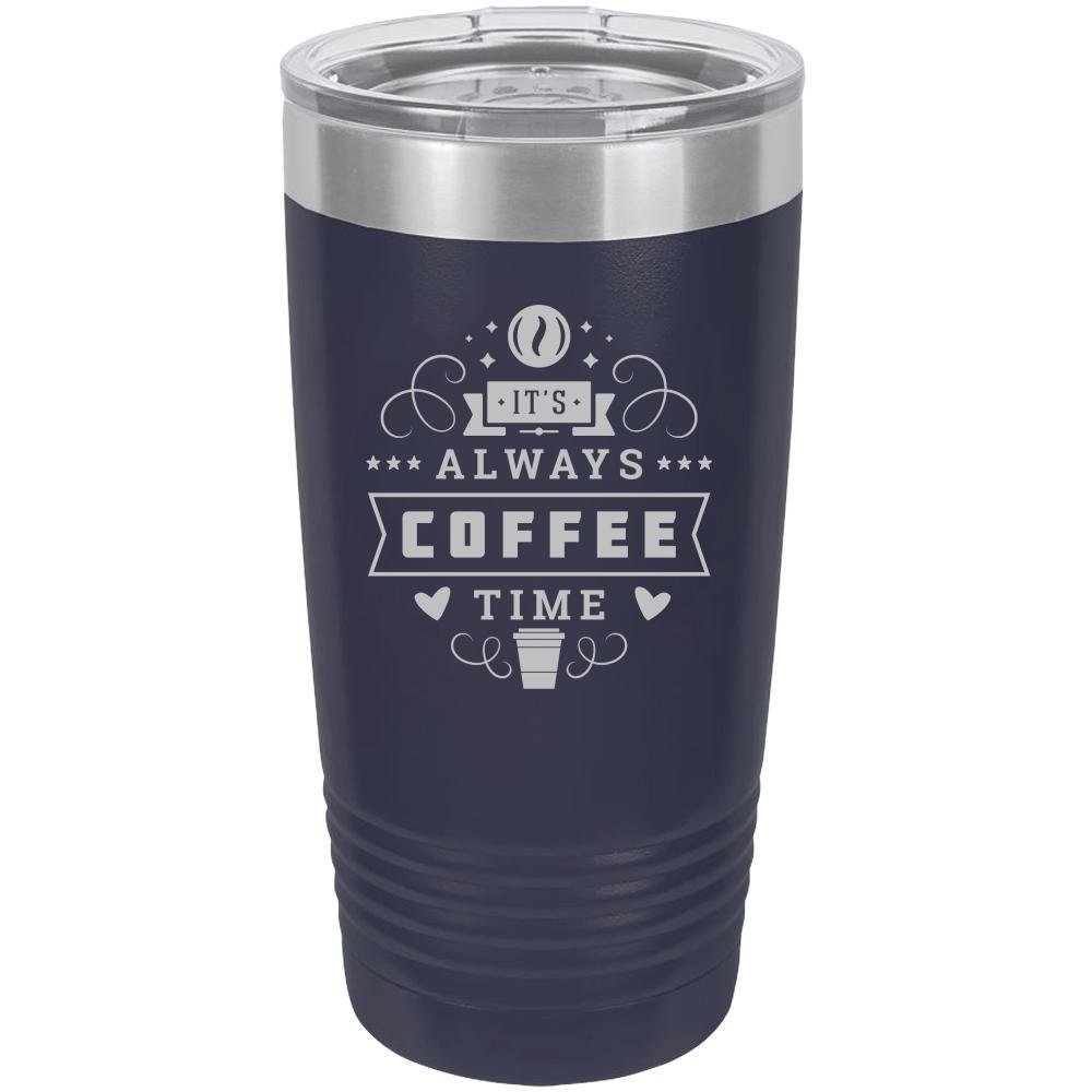 Always Coffee Time - 20 oz Insulated Tumbler - NuKrypton Tumblers cust - 673345 - 23 - 2