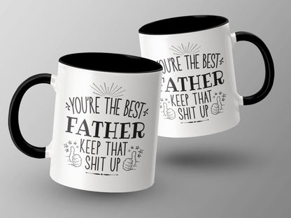 Best Father Keep That Shit Up - Coffee Mug - NuKrypton Coffee Mugs cust - 895317 - 20 - 2