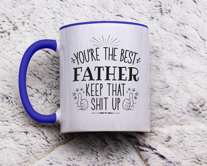 Best Father Keep That Shit Up - Coffee Mug - NuKrypton Coffee Mugs cust - 895317 - 20 - 3