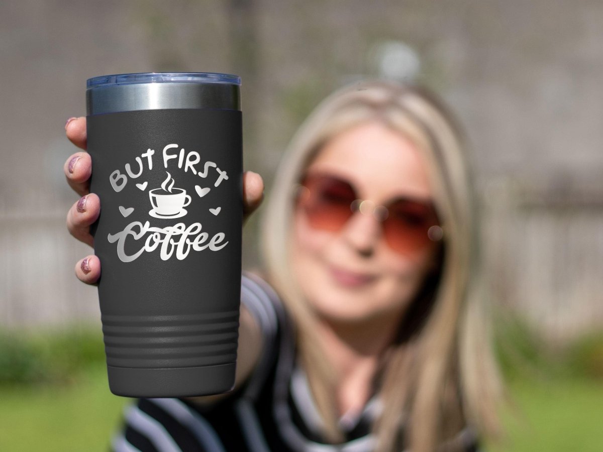 But First Coffee Please - Insulated Tumbler - NuKrypton Tumblers cust - 673381 - 23 - 2