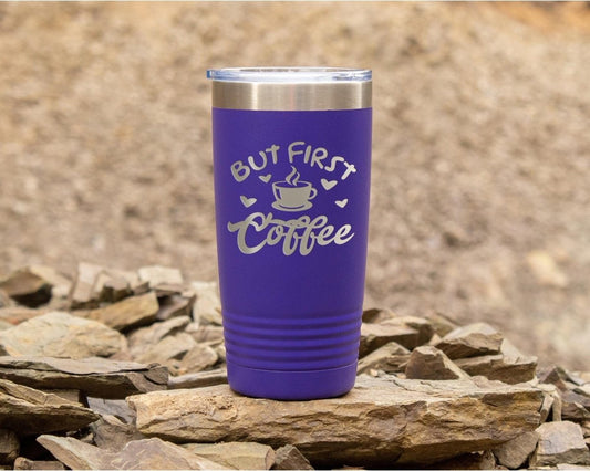 But First Coffee Please - Insulated Tumbler - NuKrypton Tumblers cust - 673381 - 23 - 2