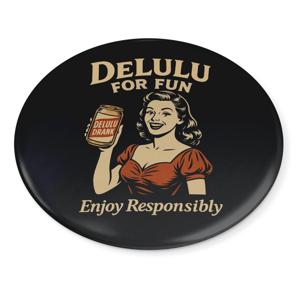 DeLulu For Fun - Button Pin (2.25") - NuKrypton Accessories