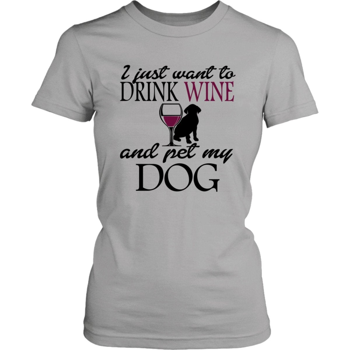 Drink Wine & Pet My Dog - Women's T-Shirt - NuKrypton T-Shirts