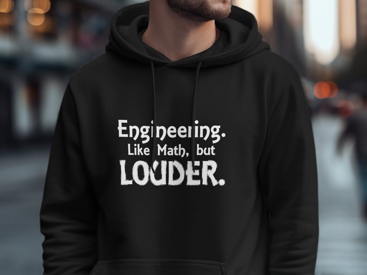 Engineering Like Math but Louder Hoodie - NuKrypton Hoodies MD - 72191168