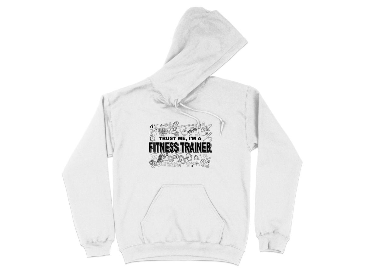 Expert Advice - Trust Me Fitness Trainer Hoodie - NuKrypton Hoodies MD - 72191584