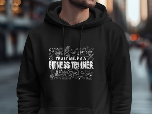 Expert Advice - Trust Me Fitness Trainer Hoodie - NuKrypton Hoodies MD - 72191552