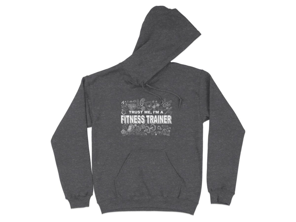 Expert Advice - Trust Me Fitness Trainer Hoodie - NuKrypton Hoodies MD - 72191568