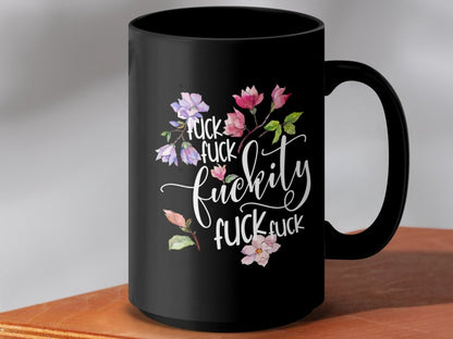 Floral F - words Frenzy - Not Your Grandma's Mugs - NuKrypton Coffee Mugs MD - 71360865