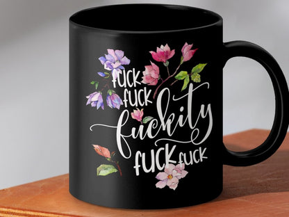 Floral F - words Frenzy - Not Your Grandma's Mugs - NuKrypton Coffee Mugs MD - 71360858