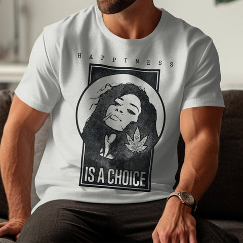 Happiness Is A Choice Cannabis T-Shirt