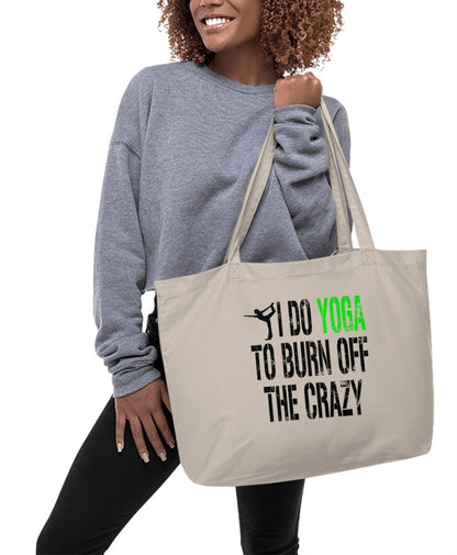 I Do Yoga To Burn Off The Crazy Tote Bags - NuKrypton Tote Bags 467681