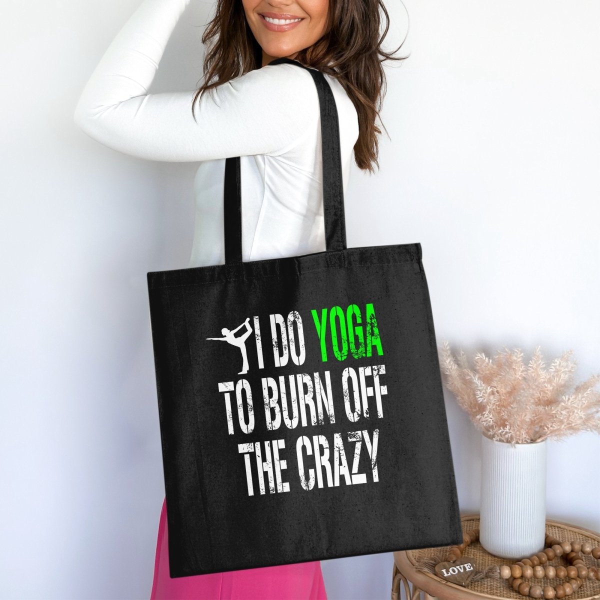 I Do Yoga To Burn Off The Crazy Tote Bags - NuKrypton Tote Bags 165467