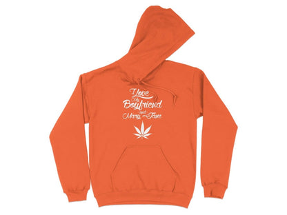 I Love My Boyfriend & Mary Jane - Stoner Hoodies - NuKrypton Hoodies MD - 73881741