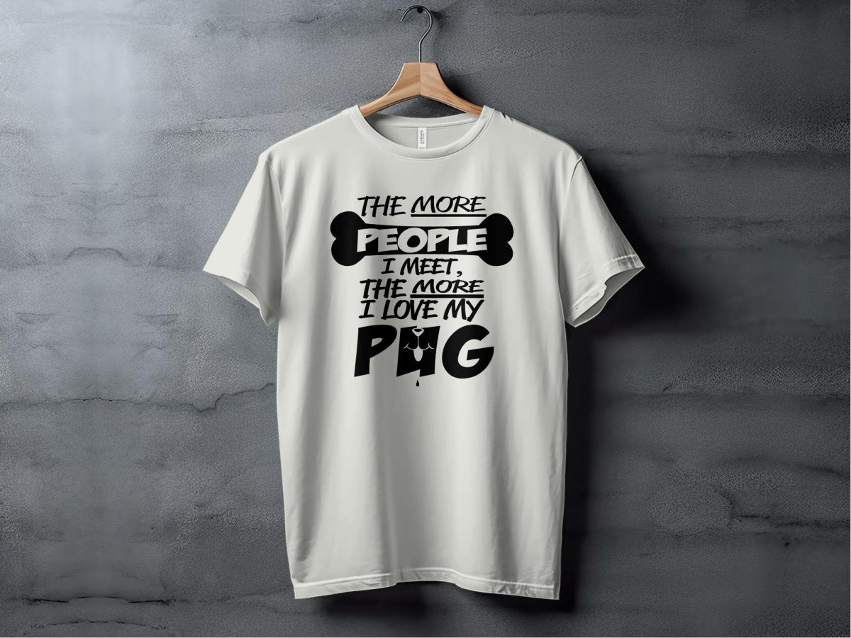 I Love My Pug More Than People T-Shirt - NuKrypton T-Shirts MD - 69692529