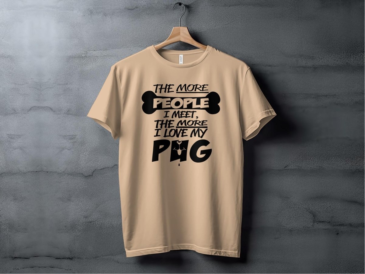 I Love My Pug More Than People T-Shirt - NuKrypton T-Shirts MD - 69692529