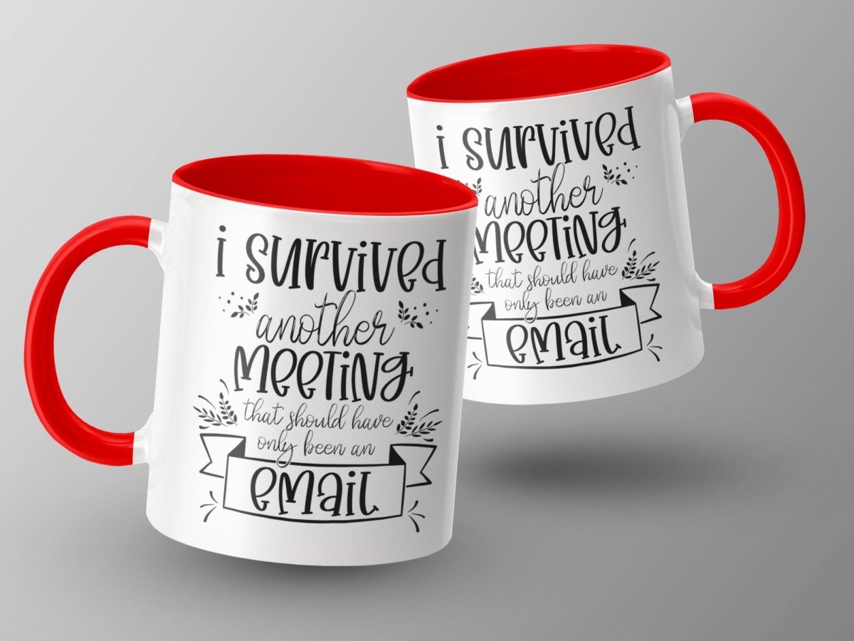 I Survived Another Meeting Email Mugs - NuKrypton Coffee Mugs MD - 71360989