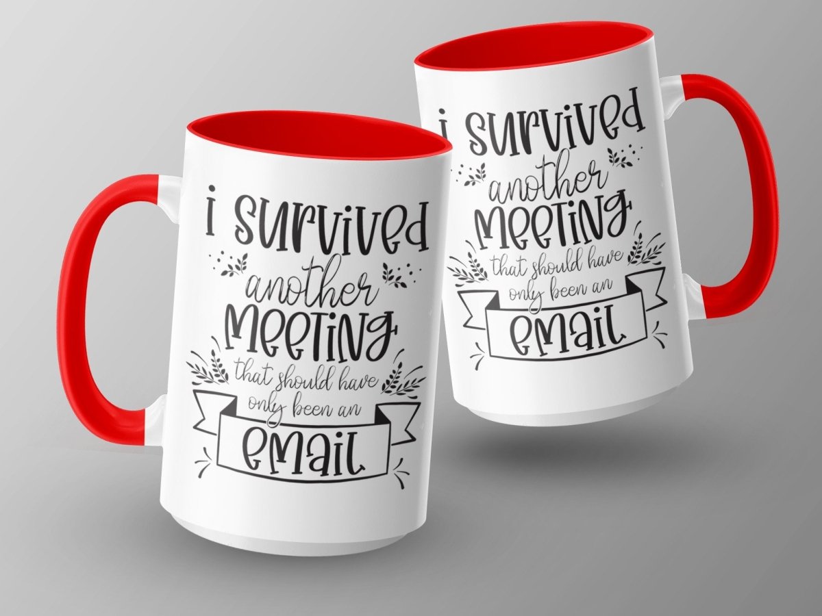 I Survived Another Meeting Email Mugs - NuKrypton Coffee Mugs MD - 71360994