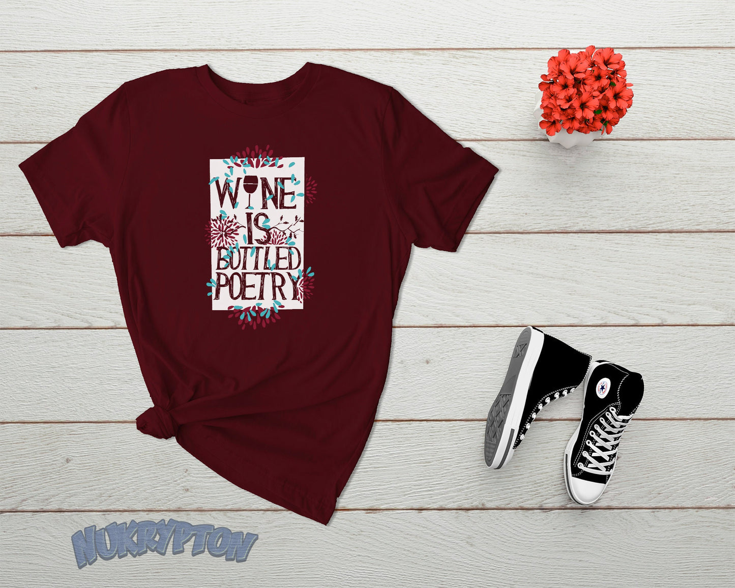 Wine is Bottled Poetry T-Shirt - Maroon NuKrypton T-Shirts