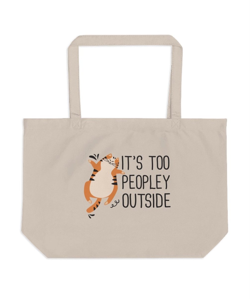 It's Too Peopley Outside Cat Lover Tote Bags - NuKrypton Tote Bags 165467