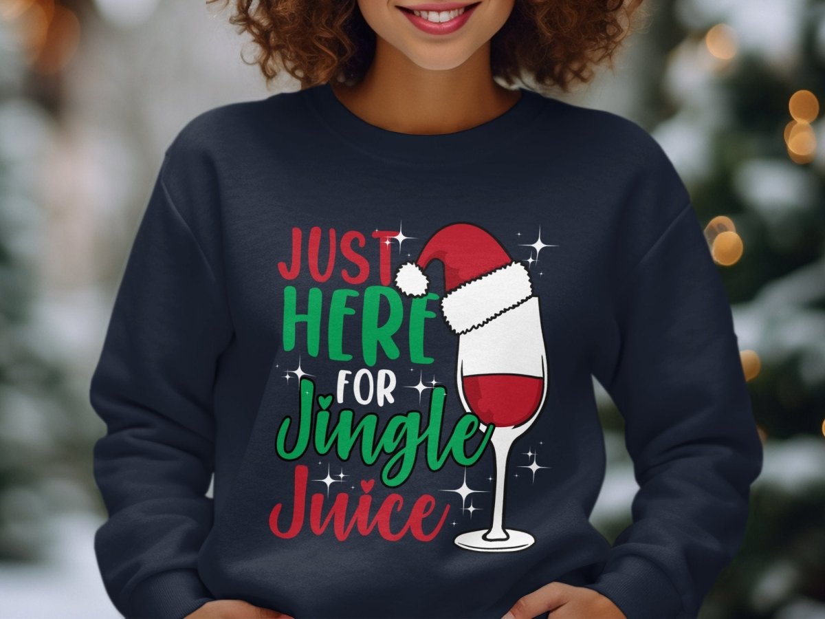 Just Here for Jingle Juice Christmas Party Sweatshirt - NuKrypton Sweatshirt MD - 71969860