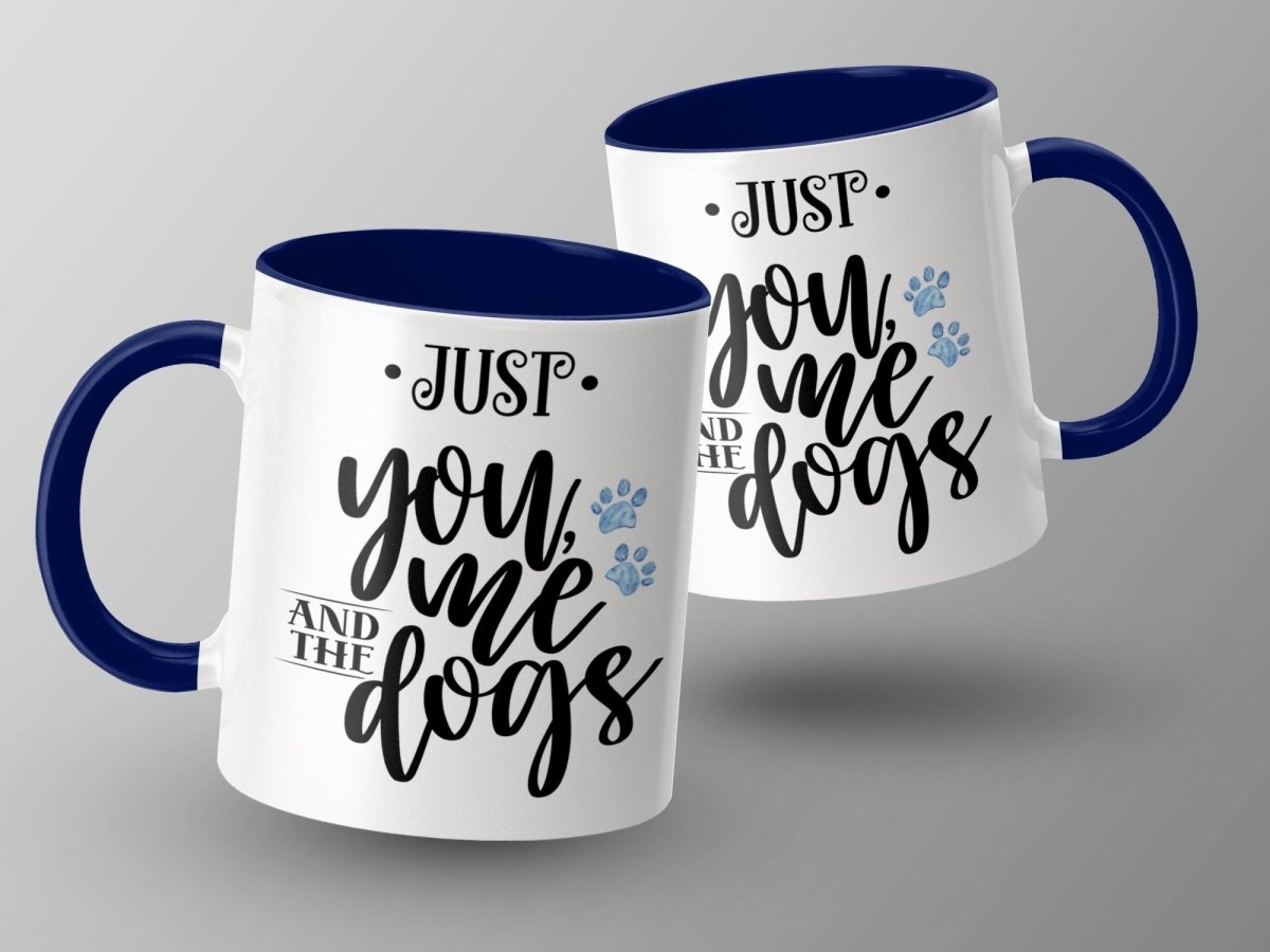 Just You Me and The Dogs Coffee Mugs - NuKrypton Coffee Mugs MD - 71360712