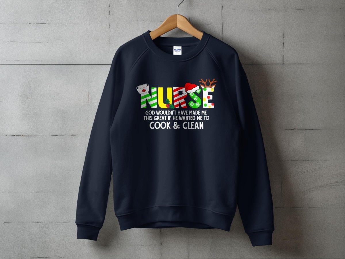 Made for Greatness, Not Housework - Holiday Nurse Sweatshirt - NuKrypton Sweatshirt MD - 71969584