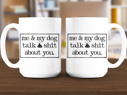 Me and My Dog Gossip Central Bark Mugs - NuKrypton Coffee Mugs MD - 71360728