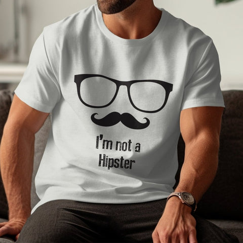 Mustache Masterpiece I'm Not a Hipster T-Shirt