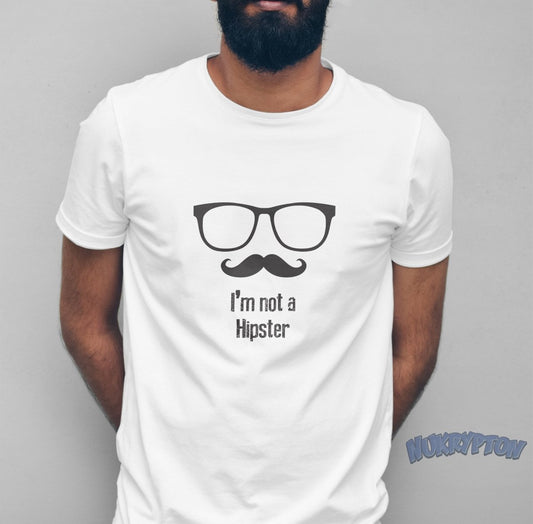 Mustache Masterpiece I'm Not a Hipster T-Shirt - NuKrypton T-Shirts MD - 69945297