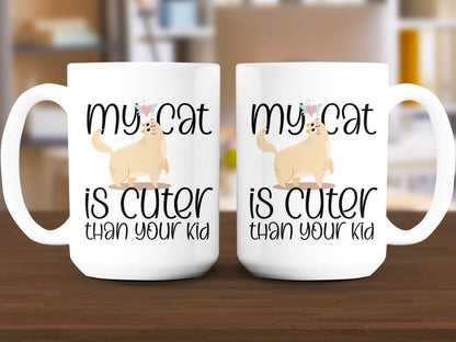 My Cat is Cuter Than Your Kid Funny Mugs - NuKrypton Coffee Mugs MD - 71360764