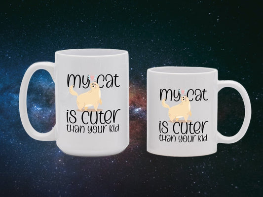 My Cat is Cuter Than Your Kid Funny Mugs - NuKrypton Coffee Mugs MD - 71360758