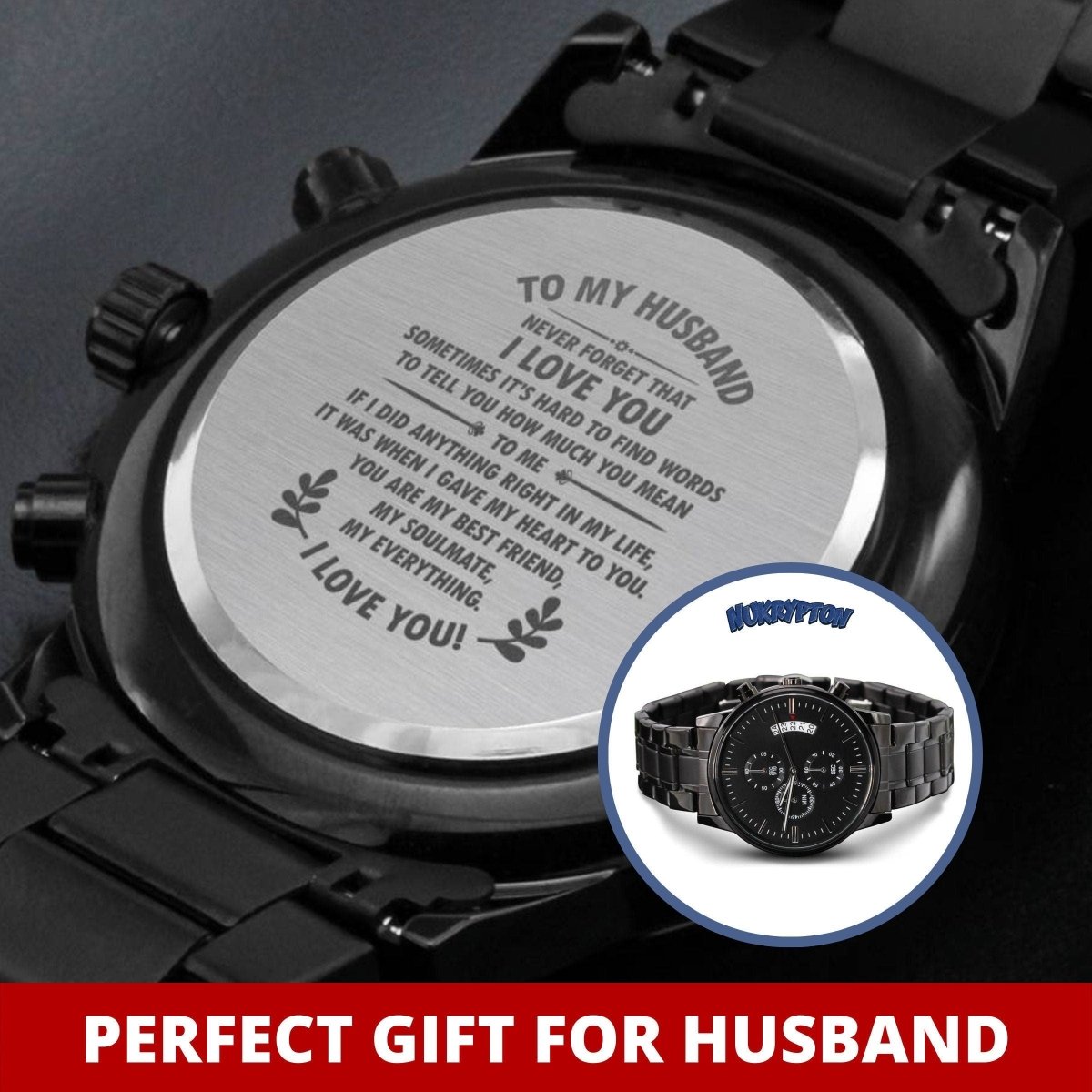 Never Forget I Love You - Husband Engraved Watch - NuKrypton Watches 8396515709