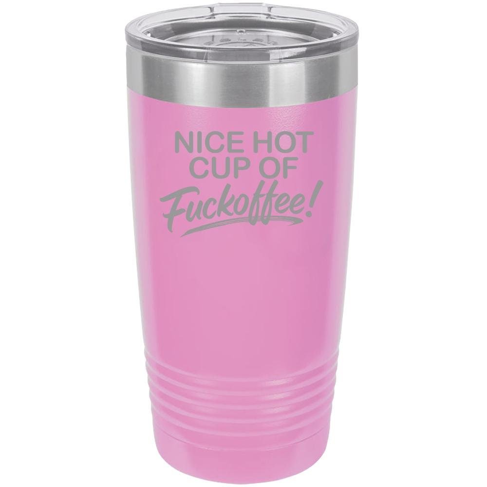 Nice Hot Cup Of F'offee Funny 20oz Tumbler - NuKrypton Tumblers cust - 673723 - 23 - 4