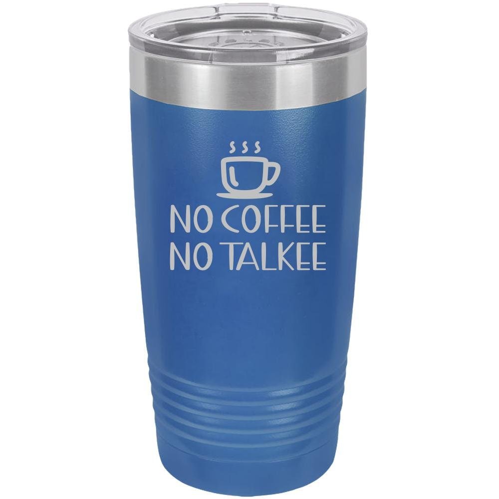 No Coffee No Talkee Thank You - Funny Insulated Tumbler - NuKrypton Tumblers cust - 673533 - 23 - 3