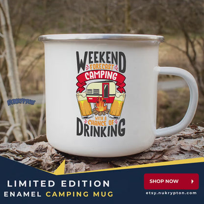 Lit Weekend Forecast - Drunk Camping Mug