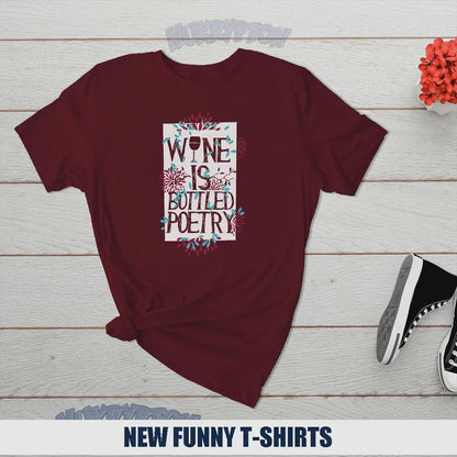 Wine is Bottled Poetry T-Shirt