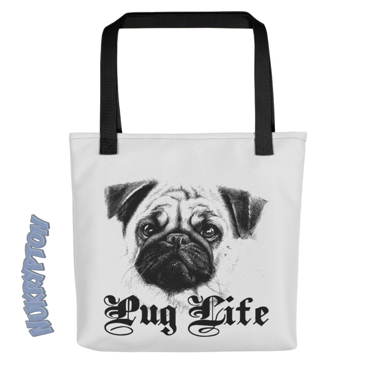 Pug Life - Custom Tote Bag - NuKrypton Tote Bags 62583B977C2D2_4533