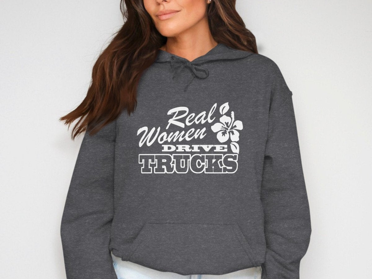 Real Women Drive Trucks Flower Fun Hoodie - NuKrypton Hoodies MD - 72191752