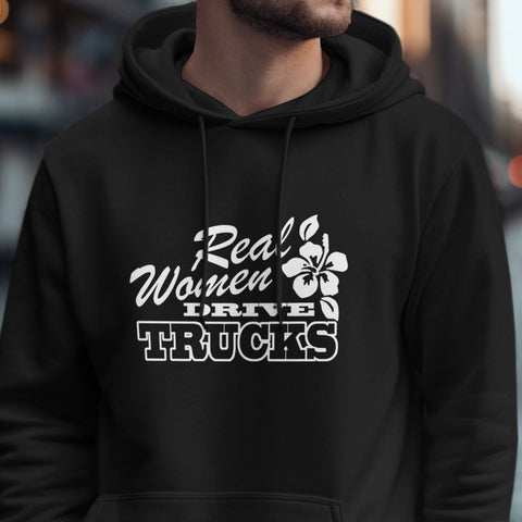 Real Women Drive Trucks Flower Fun Hoodie